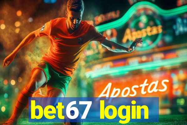 bet67 login